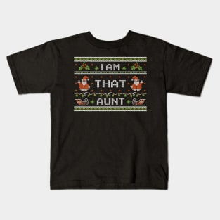 That aunt - Ugly Christmas sweater Kids T-Shirt